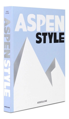 Aspen Style - Assouline Edición En Inglés