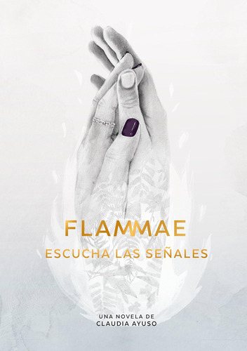 Libro: Flammae: Escucha Las Señales (spanish Edition)