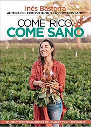 Libro: Come Rico, Come Sano: Trucos Y Recetas Sabrosas, Salu