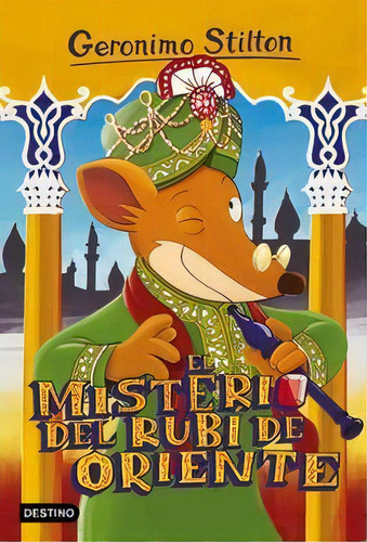 El Misterio Del Rubãâ De Oriente, De Stilton, Geronimo. Editorial Destino Infantil & Juvenil, Tapa Blanda En Español