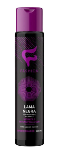 Condicionador Lama Negra Fashion Cosméticos 400ml