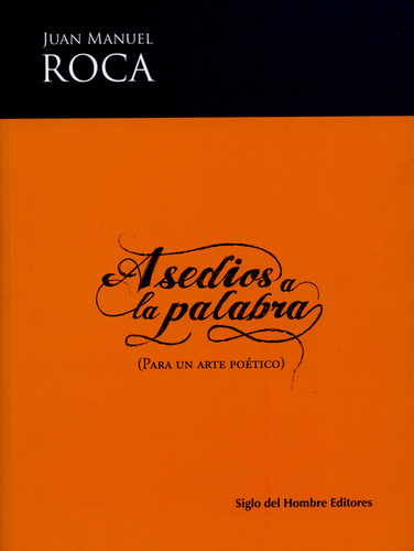 Libro Asedios A La Palabra (para Un Arte Poetico)