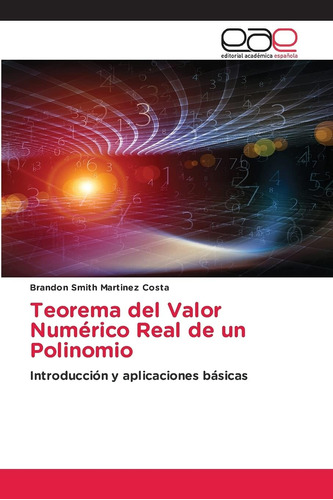Libro: Teorema Del Valor Numérico Real Un Polinomio: Intr