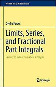 Limits, Series, And Fractional Part Integrals Problems In Ma
