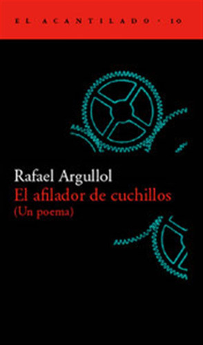 Afilador De Cuchillos - Argullol, Rafael