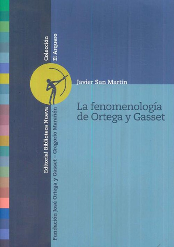 Libro La Fenomenología De Ortega Y Gasset De Javier San Mart