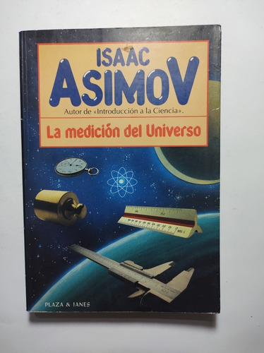 La Medición Del Universo , Isaac Asimov 