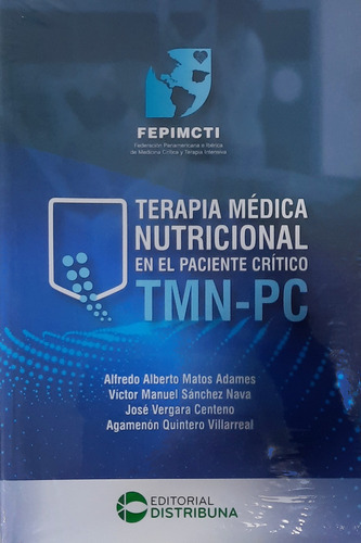 Matos Terapia Médica Nutricional En El Paciente Crítico  