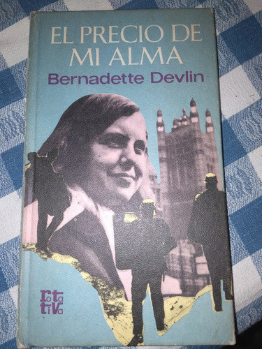 El Precio De Mi Alma - Bernadette Devlin - Rotativa