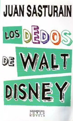 Los Dedos De Walt Disney Juan Sasturain Sudsmericana
