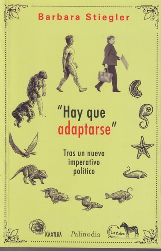 Hay Que Adaptarse Barbara Stiegler 