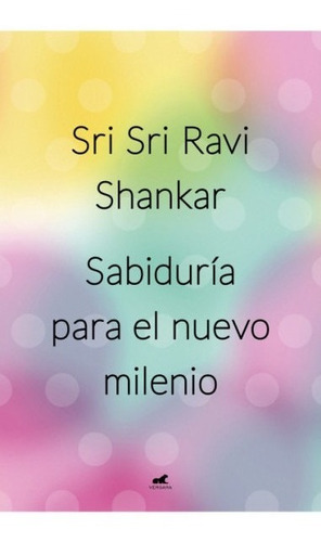 Libro Sabiduria Para El Nuevo Milenio - Shankar Sri