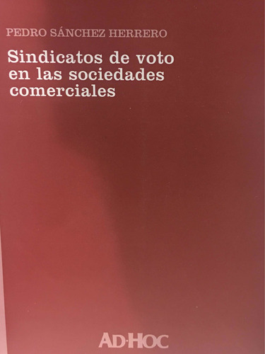 Sindicatos De Votos En Las Sociedades Comerciales - Sánchez