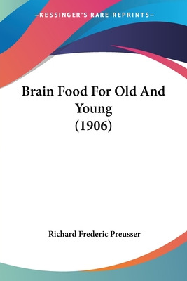 Libro Brain Food For Old And Young (1906) - Preusser, Ric...