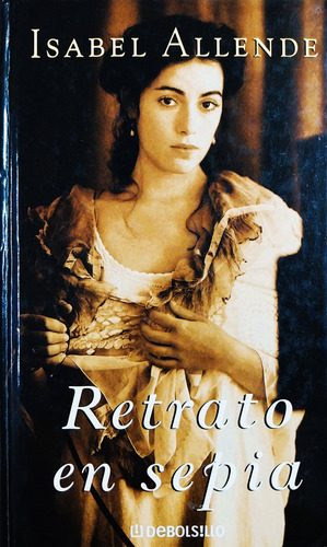 Retrato En Sepia - Isabel Allende (Usado)