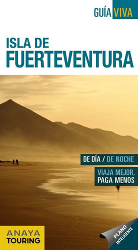 Isla de Fuerteventura, de Anaya Touring. Editorial Anaya Touring, tapa blanda en español