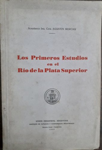 3046. Los Primeros Estudios En El Río De La Plata Superior