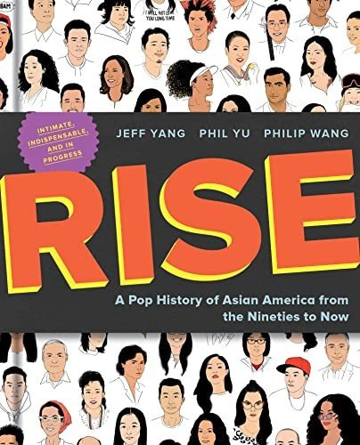 Book : Rise A Pop History Of Asian America From The Ninetie