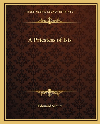 Libro A Priestess Of Isis - Schure, Edouard