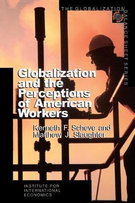 Libro Globalization And The Perceptions Of American Worke...