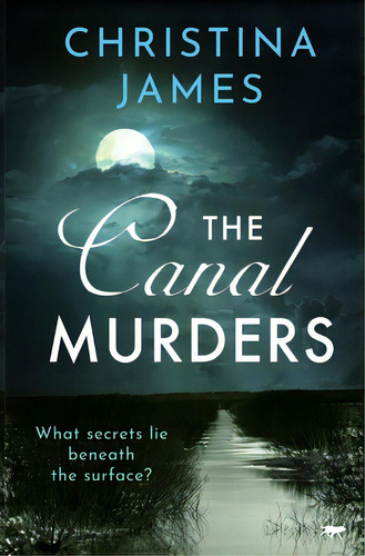 The Canal Murders, De James, Christina. Editorial Bloodhound Books, Tapa Blanda En Inglés