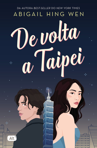 De volta a Taipei, de Abigail Hing Wen. Editora Alt, capa mole em português, 2022