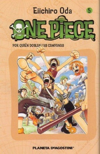 Eiichiro Oda - One Piece 05: Por Quien Doblan Las Campanas