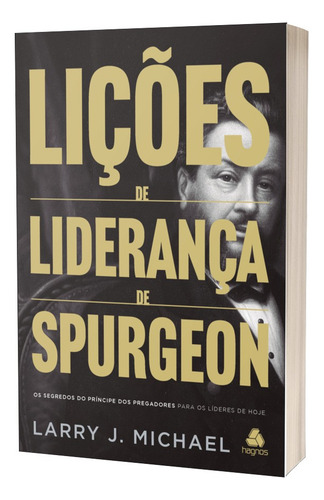 Lições De Liderança De Spurgeon