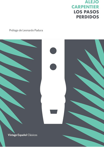 Libro: Los Pasos Perdidos The Lost Steps (spanish Edition)