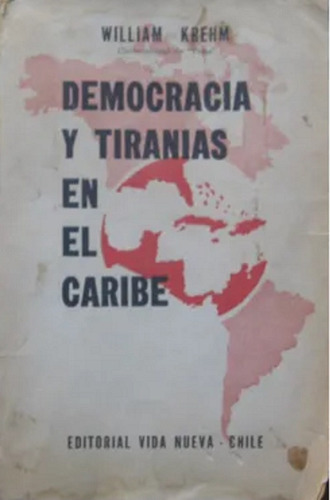 Democracia Y Tiranias En El Caribe