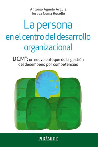 Persona En El Centro Del Desarrollo Organizacional,la - A...