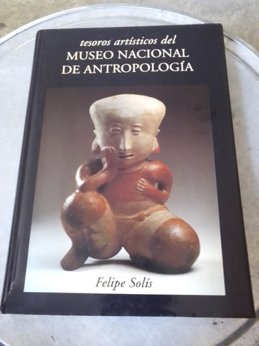 Tesoros Artísticos Del Museo Nacional De Antropología