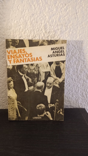 Viajes, Ensayos Y Fantasias - Miguel Angel Asturias