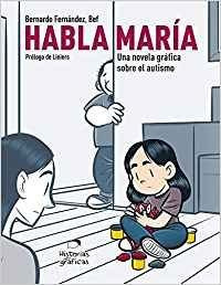 Libro Habla Maria. Una Novela Grafica Sobre El Autismo - ...