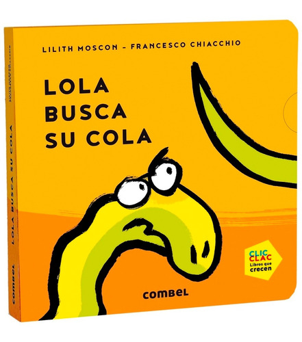 Lola Busca Su Cola, Lilith Moscon, Combel