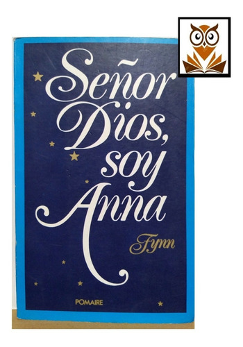 Señor Dios, Soy Anna  Fynn