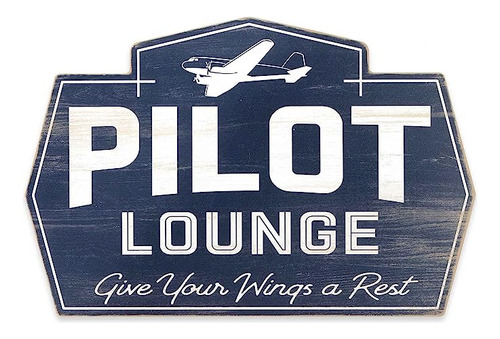 Open Road Brands Pilot Lounge Give Your Wings A Rest Decorac