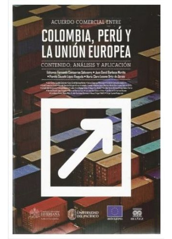 Libro Acuerdo Comercial Entre Colombia Peru Y La Union Euro