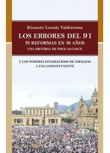 Libro Los Errores Del 91 55 Reformas En 30 Años Una Histori