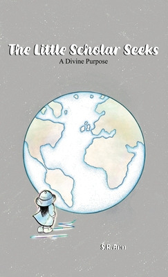 Libro The Little Scholar Seeks: A Divine Purpose - Ann, S...