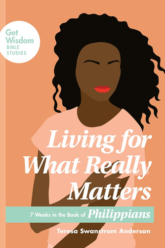 Libro: Living For What Really Matters: 7 Weeks In The Book O