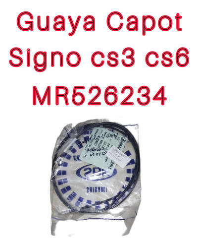 Guaya Capot Mitsubishi Signo  Lancer Cs3 Cs6