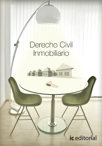 Derecho Civil Inmobiliario, de Rocio Lopez Paradas. IC Editorial en español