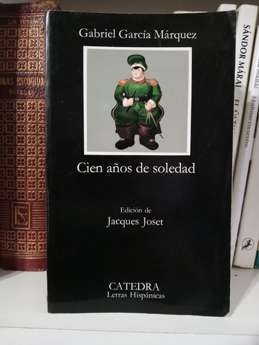 Cien Años De Soledad, Gabriel García Márquez, Ed. Cátedra