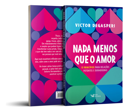 Nada menos que o amor - 15 princípios para relações potentes e duradouras, de Degasperi, Victor. Editorial Faro Editorial, capa mole em português, 2022