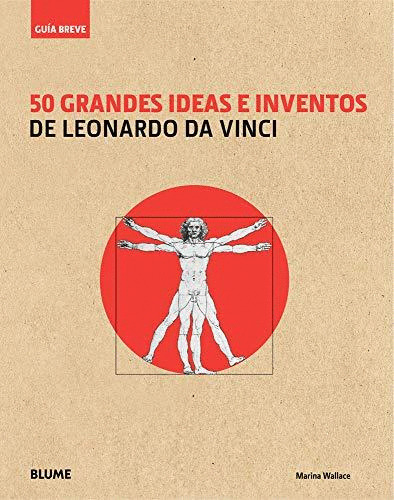 Libro 50 Grandes Ideas E Inventos De Leonardo Da...