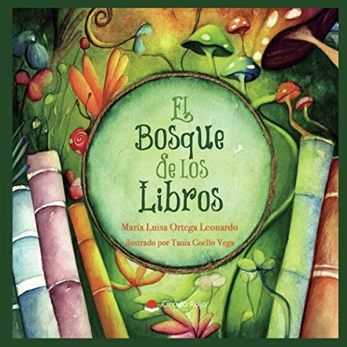 Libro El Bosque De Los Libros De María Luisa Ortega Leonardo