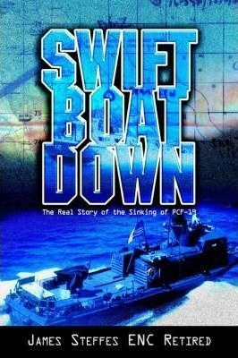 Swift Boat Down - Steffes Enc R James Steffes Enc Retired...