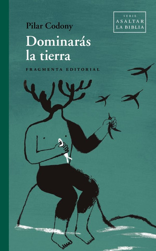 Dominaras La Tierra, De Codony, Pilar. Fragmenta Editorial, Sl, Tapa Blanda En Español