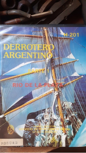 Derrotero Argentino 1 - Río De La Plata/ Armada Argentina